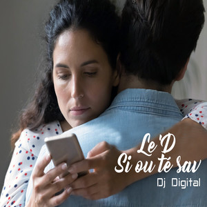Le'd Si Ou Té Sav (Explicit)