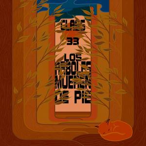 Los árboles mueren de pie