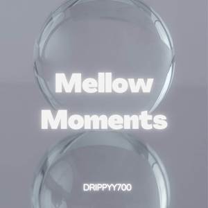 Mellow Moments