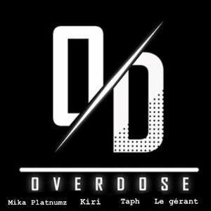OVERDOSE (feat. Daesh, Taph & Le gérant)