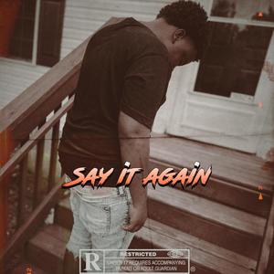 Say It Again (Explicit)