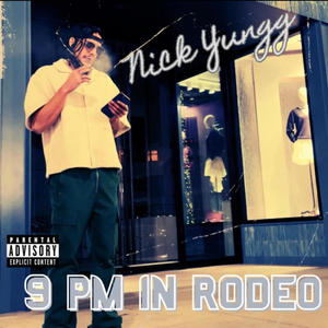 9pm In Rodeo (Explicit)