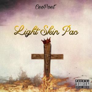 LIght Skin Pac (Explicit)