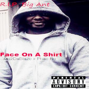 Face On A Shirt (feat. Phae Ro) [Explicit]