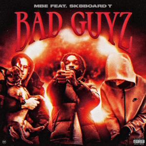 Bad Guyz (feat. Sk8Board T) [Explicit]