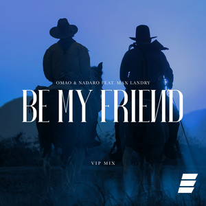 Be My Friend (VIP Mix)