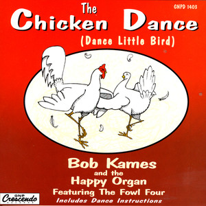 The Chicken Dance (Dance Little Bird)