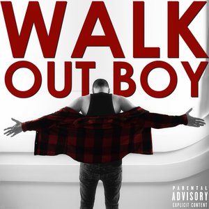 Walk out Boy