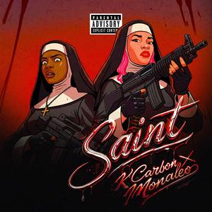 Saint (feat. Monaleo) (Explicit)