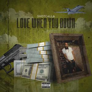 Love When You Down (Explicit)