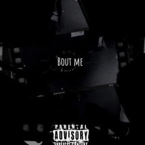 Bout Me (Explicit)