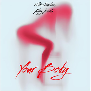 Your Body (Explicit)