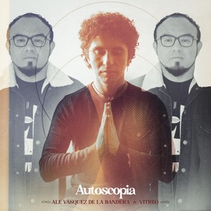 Autoscopia (feat. Vitreo)