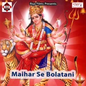 Maihar Se Bolatani