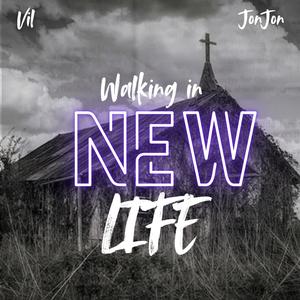 (Walking in) New Life (feat. Jonjon)