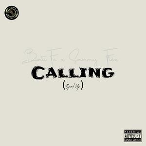 Calling (feat. Sammy Flex) (Sped Up)