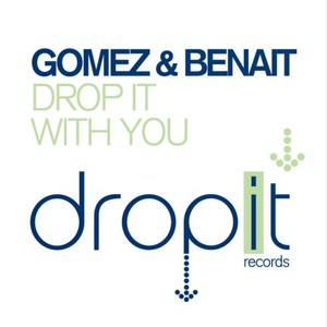 Drop It / With You