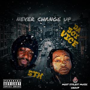 Never Change Up (Explicit)