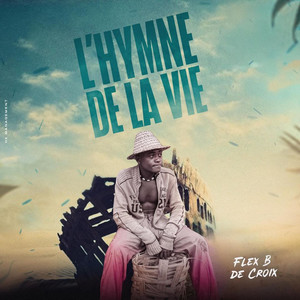 L’hymne De La Vie