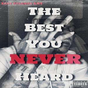 The Best You NEVER Heard 5 (Explicit)