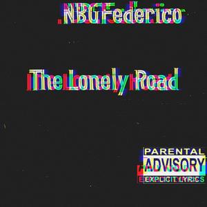 The Lonely Road (Explicit)