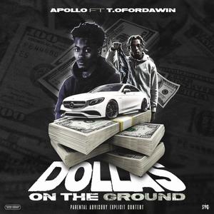 Dollas on the Ground (feat. T.OFORDAWIN) [Explicit]