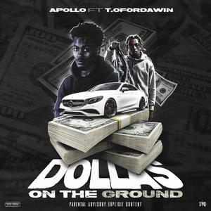 Dollas on the Ground (feat. T.OFORDAWIN) (Explicit)