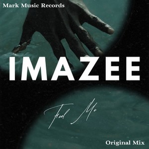 Feel Me-Imazee