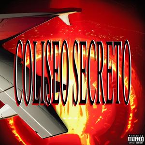 COLISEO SECRETO (Explicit)