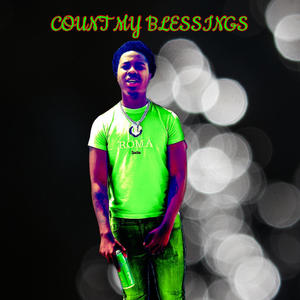 Count My Blessings (feat. 1K KE & Huntro) [Explicit]