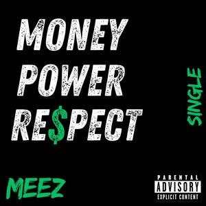 MONEY POWER RESPECT (Explicit)