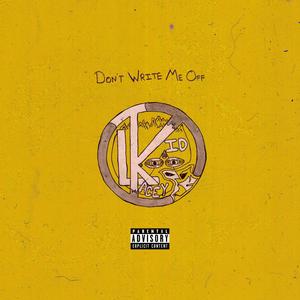 Don't Write Me Off (Explicit)