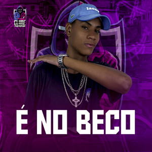 É no Beco (Explicit)