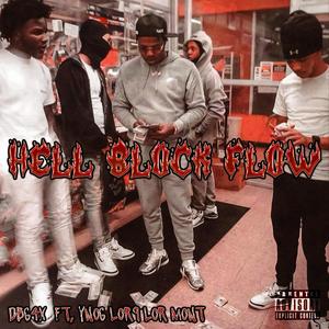 Hell Block Flow (feat. Ynog Lor9 & Lor Mont) (Explicit)