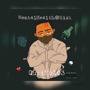 My Mental Health at Risk (Explicit)