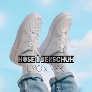 Hose über Schuh(feat. NYK)