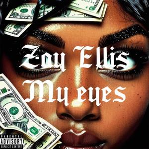 My eyes (Explicit)