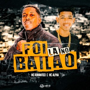 Foi La no Bailão (Explicit)