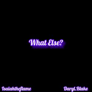 What Else (feat. Daryl.Blake) [Remix]