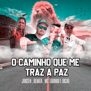 O Caminho Que Me Traz a Paz