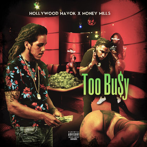 Too Busy (Explicit)