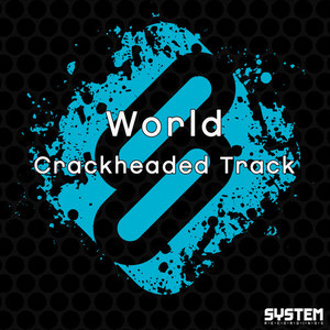Crackheaded Track