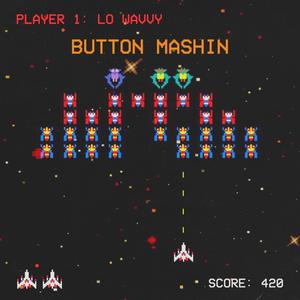 Button Mashin' (Explicit)