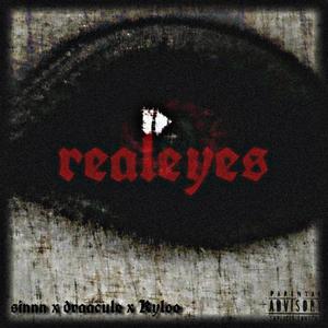 realeyes (feat. Draacule & Kyloo) (Explicit)