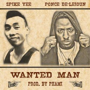 Wanted Man (feat. Ponce De'leioun) [Explicit]