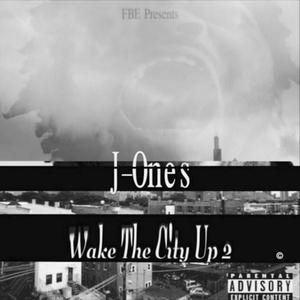 Wake The City Up 2 (Explicit)