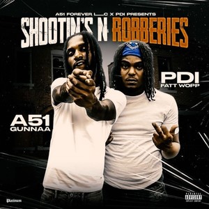 Shootin's & Robberies (Explicit)