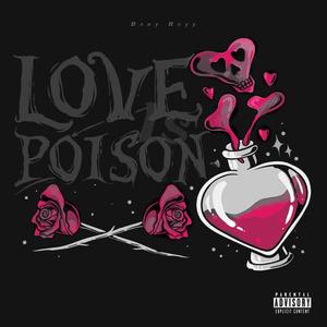 Love Is Poison (Explicit)