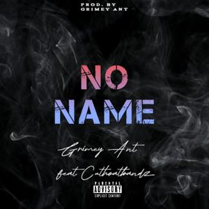 NO NAME (feat. Cuthoatbandz) (Explicit)
