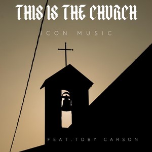 This Is the Church (feat. Toby Carson)